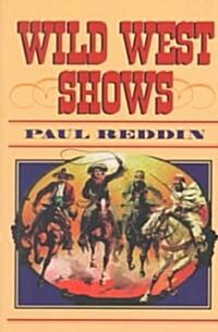 Wild West Shows (Paperback)