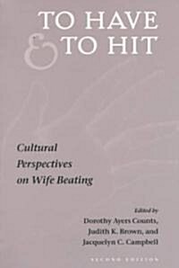 [중고] To Have and to Hit: Cultural Perspectives on Wife Beating (Paperback, 2)