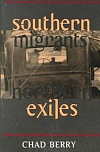 Southern Migrants, Northern Exiles (Paperback)