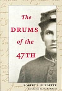 The Drums of the 47th (Paperback, Revised)