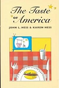 The Taste of America (Paperback, 1st)