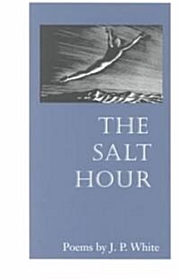 The Salt Hour (Paperback)