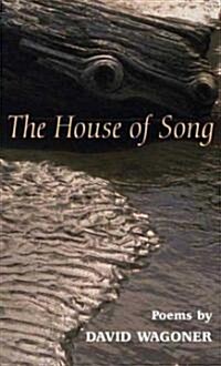 The House of Song: Poems (Paperback)