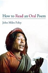 How to Read an Oral Poem (Hardcover)