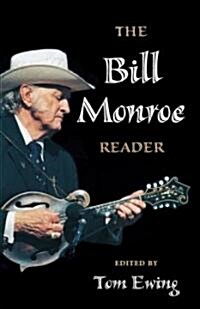 The Bill Monroe Reader (Paperback)