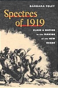 Spectres of 1919: Class and Nation in the Making of the New Negro (Paperback)