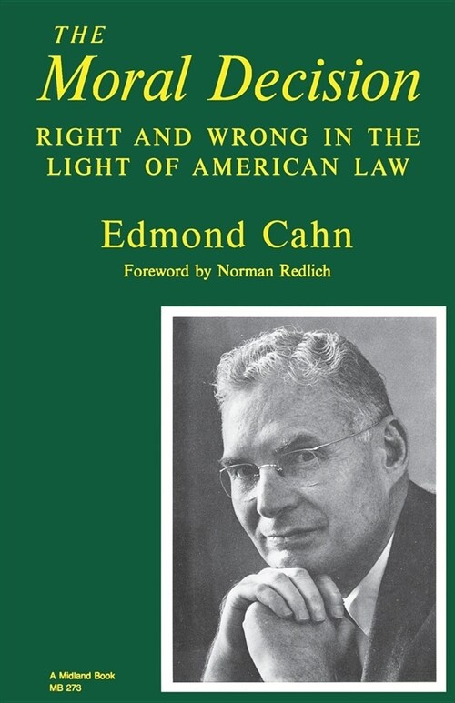Moral Decision: Right and Wrong in the Light of American Law (Paperback, New Midland Boo)