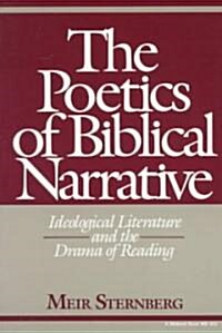The Poetics of Biblical Narrative: Ideological Literature and the Drama of Reading (Paperback)