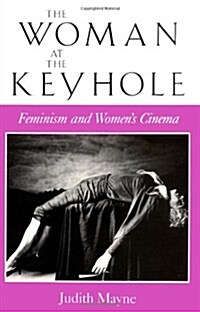 [중고] The Woman at the Keyhole: Feminism and Women‘s Cinema (Paperback)