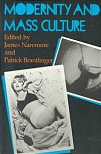 Modernity and Mass Culture (Paperback)