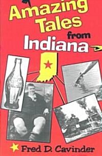 Amazing Tales from Indiana (Paperback)
