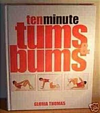 Ten Minute Tums Bums