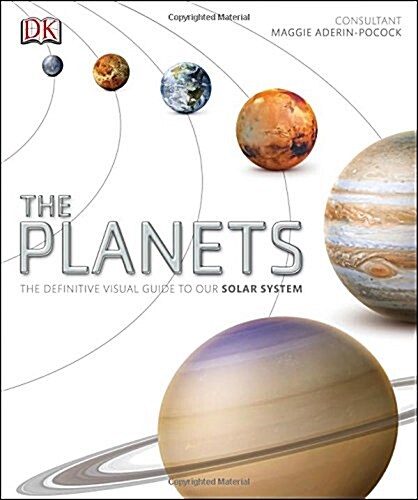The Planets : The Definitive Visual Guide to Our Solar System (Hardcover)