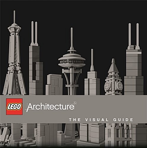LEGO (R) Architecture The Visual Guide (Hardcover)