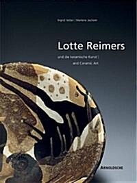 Lotte Reimers & Ceramic Art