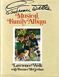 Lawrence Welks Musical Family Album (Hardcover, 2nd)