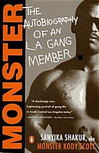 Monster: The Autobiography of an L.A. Gang Member (Paperback, 1st)