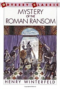Mystery of the Roman Ransom (Odyssey Classic) (Paperback, Rei)