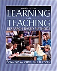 Learning and Teaching: Research-Based Methods (4th Edition) (Paperback, 4th)