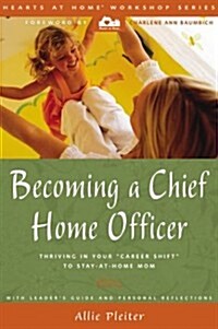 Becoming a Chief Home Officer (Paperback)