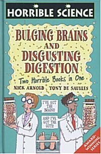 Bulging Brains: AND Disgusting Digestion (Horrible Science) (Hardcover)