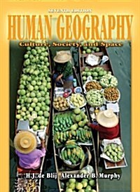 Human Geography: Culture, Society, and Space (Hardcover, 7th)