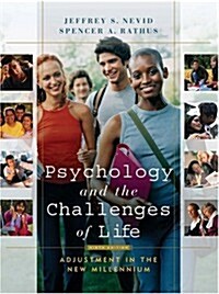 Psychology and the Challenges of Life: Adjustmentin the New Millennium (Hardcover, 9th)