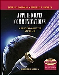 Applied Data Communications, A Business-Oriented Approach - 4th edition (Hardcover, 4th Edition)