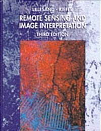 Remote Sensing and Image Interpretation (Hardcover, 3rd)