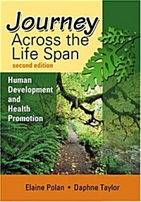 Journey Across the Lifespan: Human Development and Health Promotion (Paperback, 2nd)