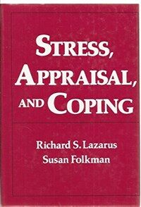 Stress, appraisal, and coping