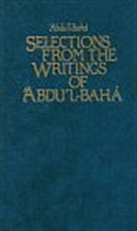 Selections from the Writings of Abdul-Baha (Paperback)