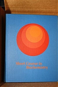 Short Course in Biochemistry (Hardcover)