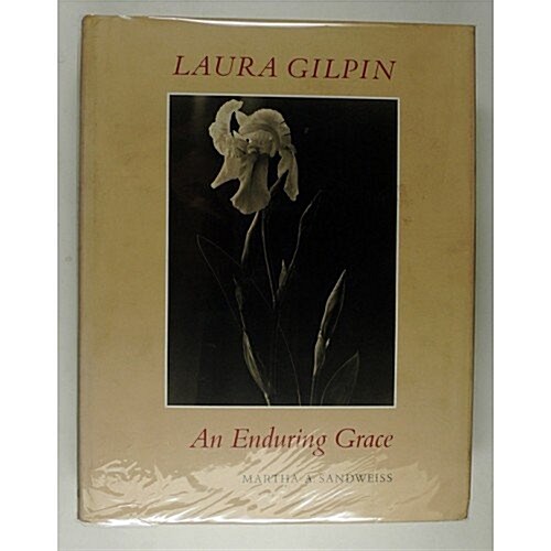 Laura Gilpin: An Enduring Grace (Hardcover, First Edition)