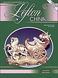 Collectors Encyclopedia of Lefton China Indentification & Values (Hardcover, 1st)