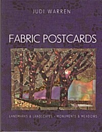 Fabric Postcards: Landmarks & Landscapes, Monuments & Meadows (Paperback, 1St Edition)