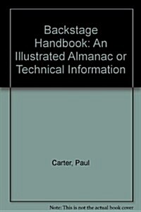 Backstage Handbook: An Illustrated Almanac of Technical Information (Paperback, 3rd)