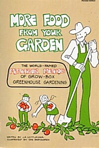 More Food from Your Garden (Mittleider Grow-Box Gardens) (Paperback, Revised)