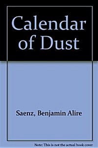 Calendar of Dust (Paperback, First Edition)