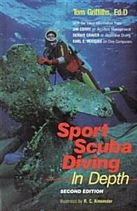 Sport Scuba Diving in Depth: An Introduction to Basic Scuba Instruction and Beyond (Paperback, 2 Sub)