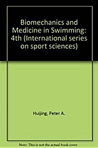 Biomechanics and Medicine in Swimming (International Series on Sport Sciences) (Hardcover)