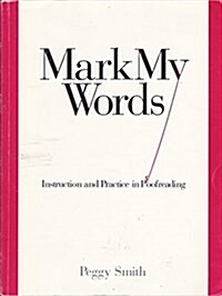 Mark My Words (Paperback)