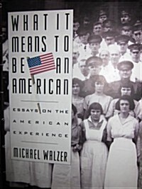 What It Means to Be an American (Hardcover)