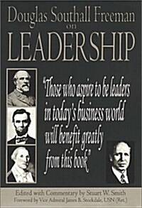 Douglas Southall Freeman on Leadership (Hardcover)