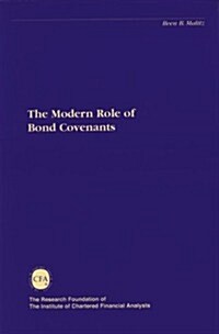 The Modern Role of Bond Covenants (The Research Foundation of AIMR and Blackwell Series in Finance) (Paperback, 1st)