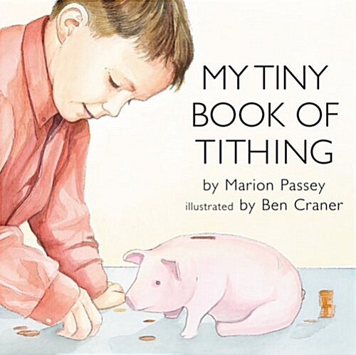 My Tiny Book of Tithing (Board Book)