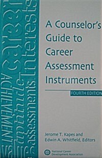 A Counselors Guide to Career Assessment Instruments (Paperback, 5th)