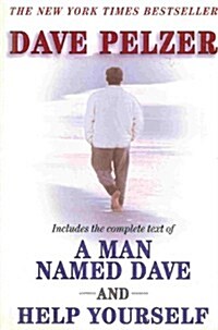 Dave Pelzer (Includes entire text from A Man Named Dave and  Help Yourself) (Hardcover)