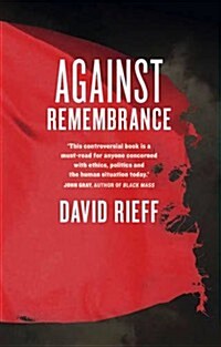 Against Remembrance (Paperback)