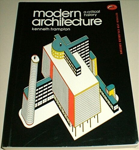 Modern Architecture: A Critical History (World of Art) (Paperback, 2nd)